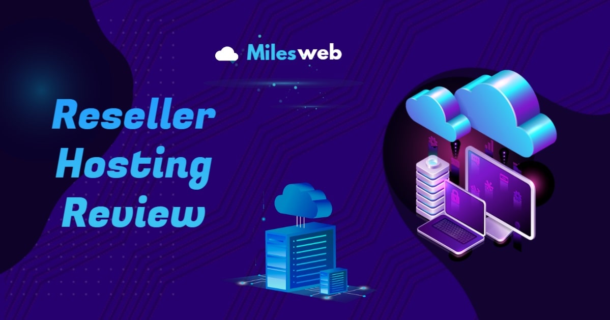 Milesweb-Reseller-Hosting-Review